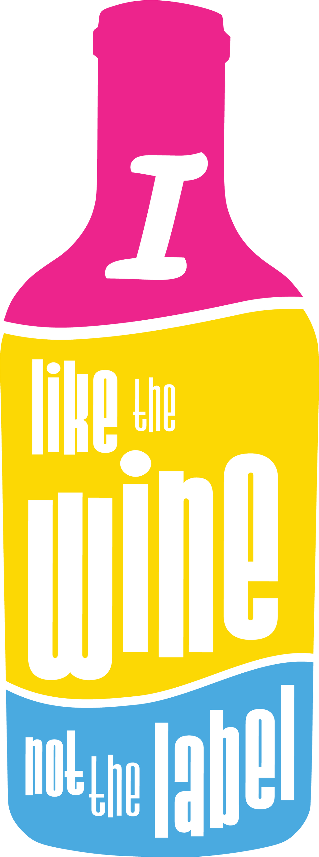 I Like the Wine, Not the Label PRIDE Shirt