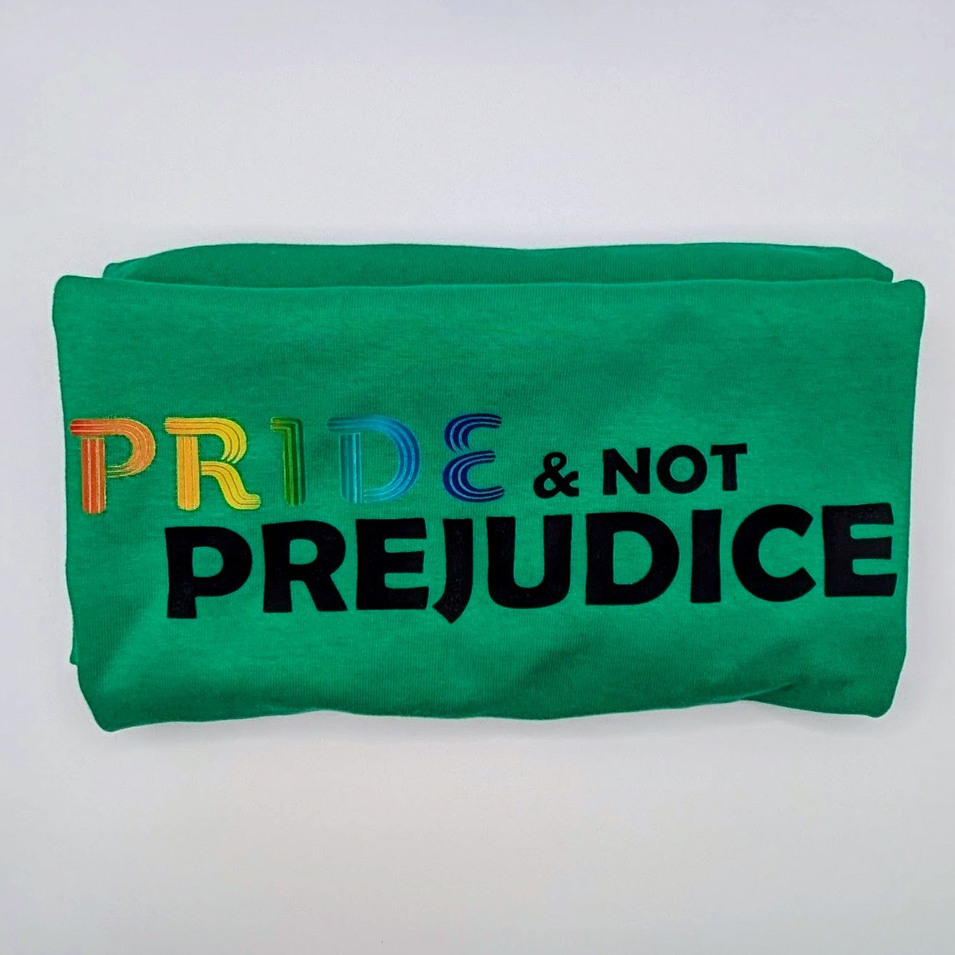 Pride and Not Prejudice - PRIDE Shirt