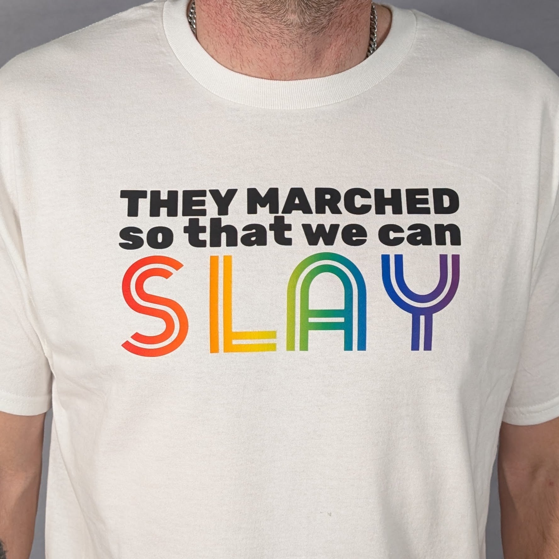 They marched so that we can SLAY - PRIDE Shirt